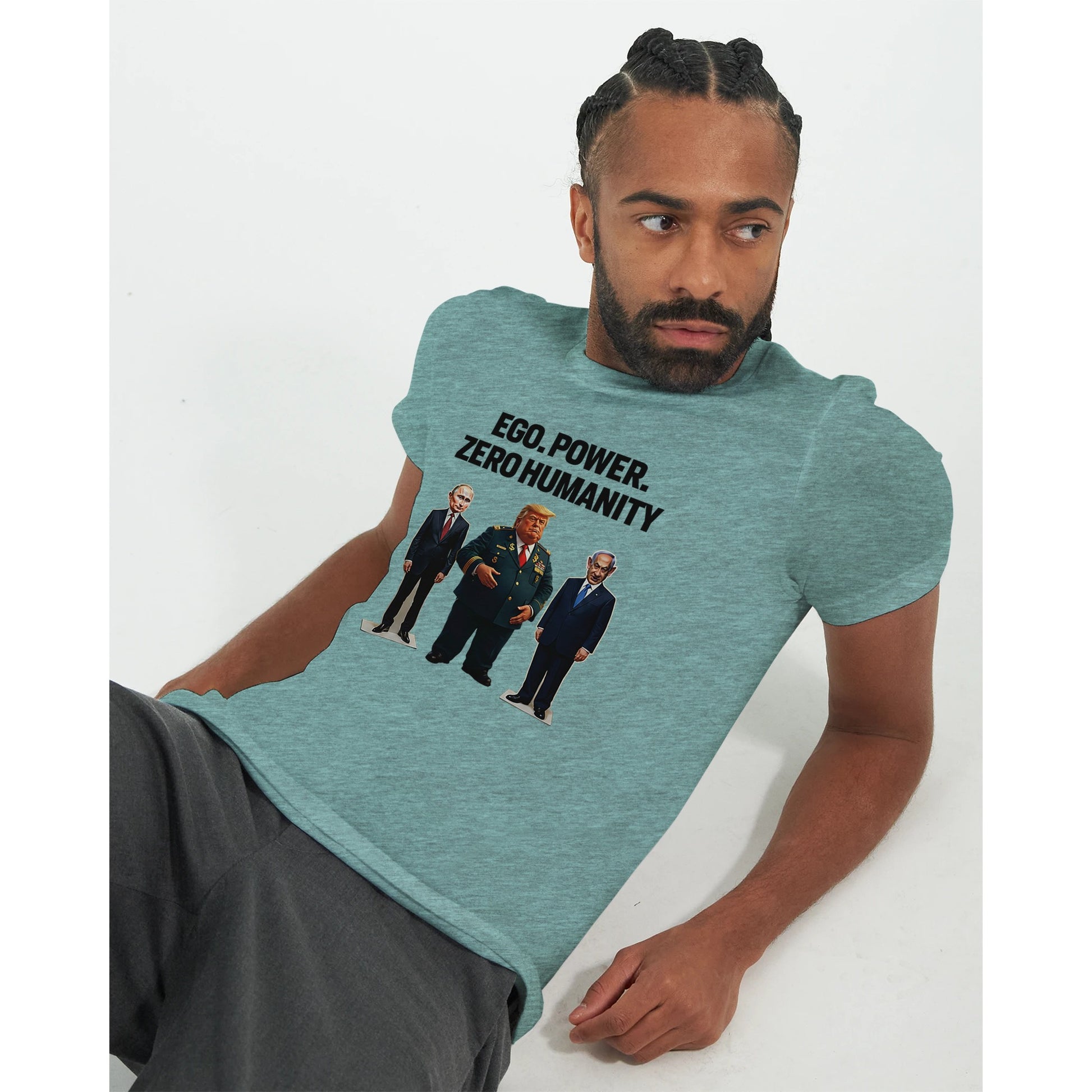 Ego, Power, Zero Humanity political satire t-shirt