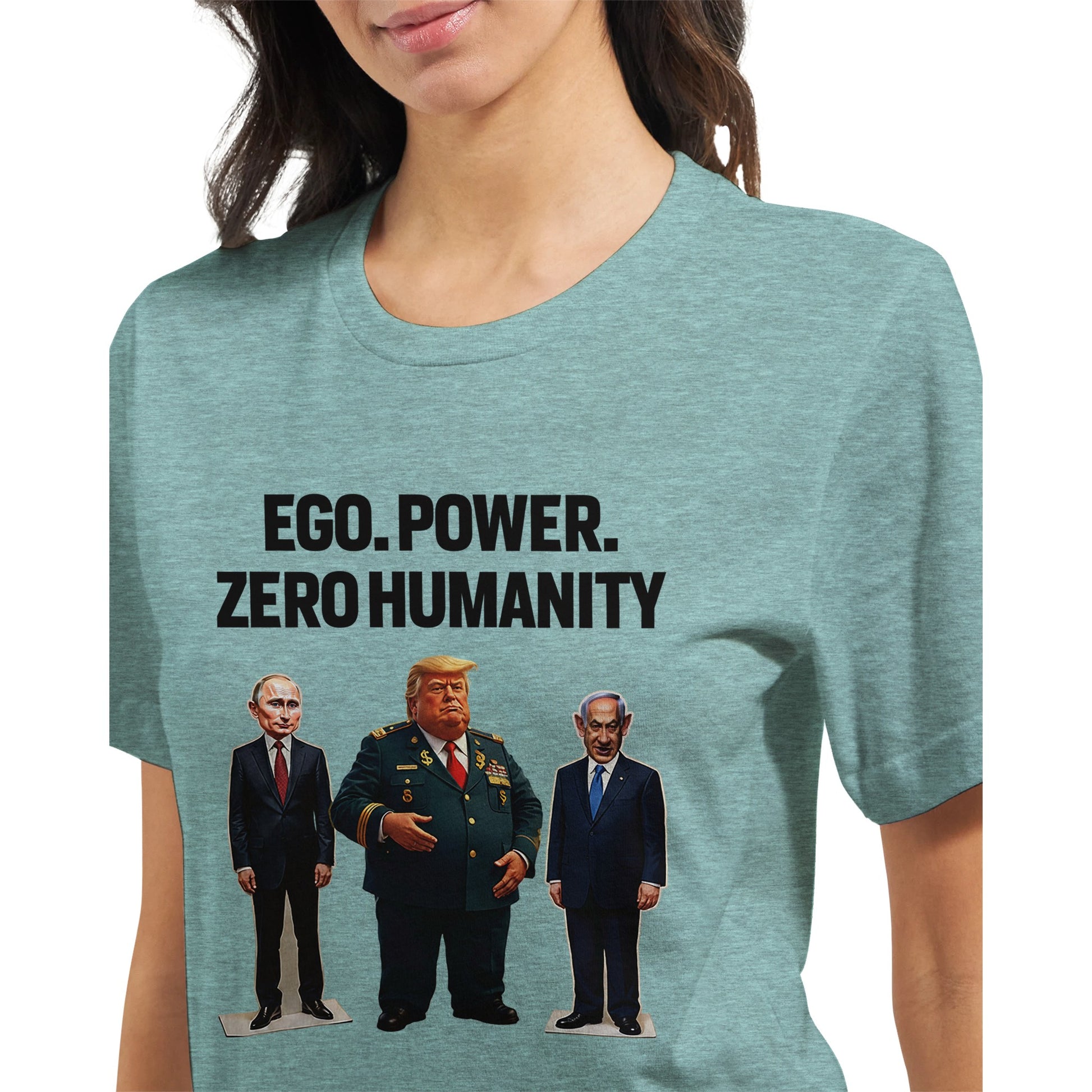 Ego, Power, Zero Humanity political satire t-shirt