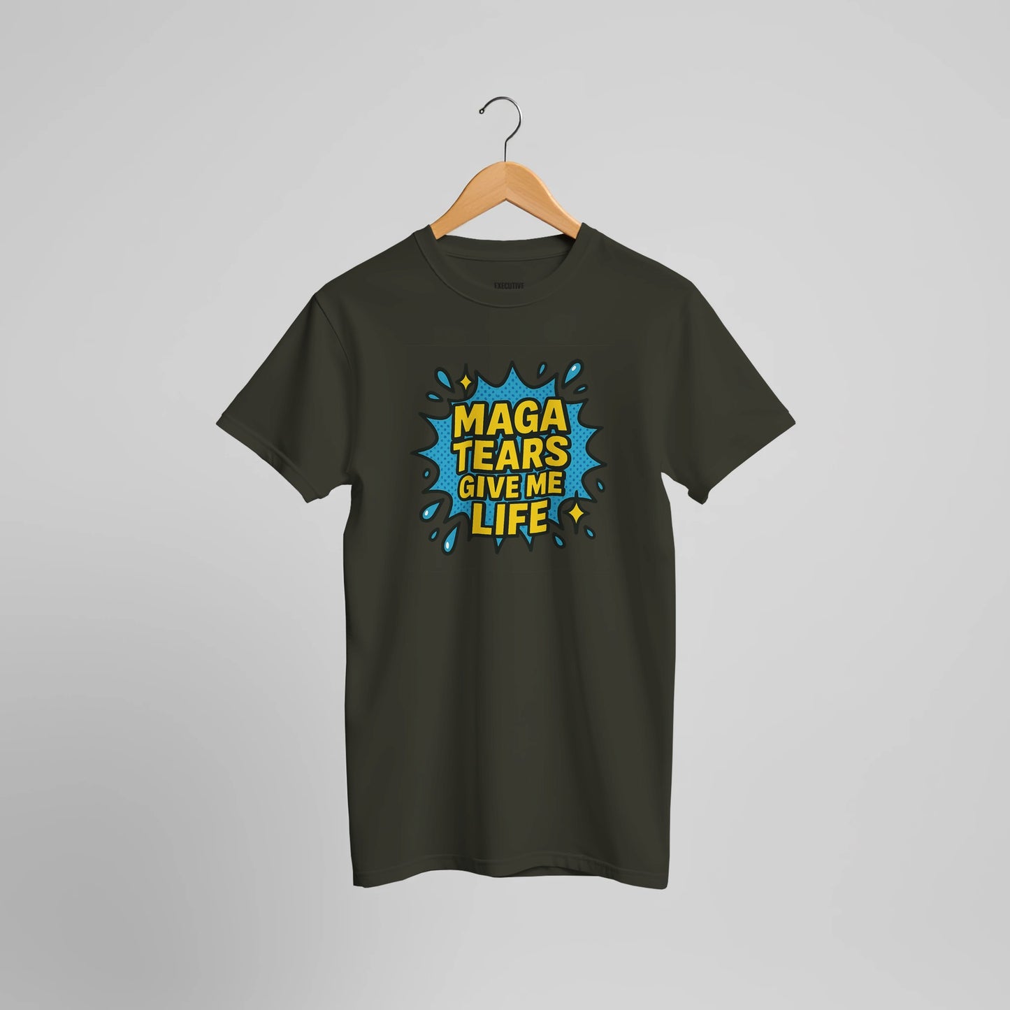 MAGA Tears Give Me Life anti-Trump satire t-shirt