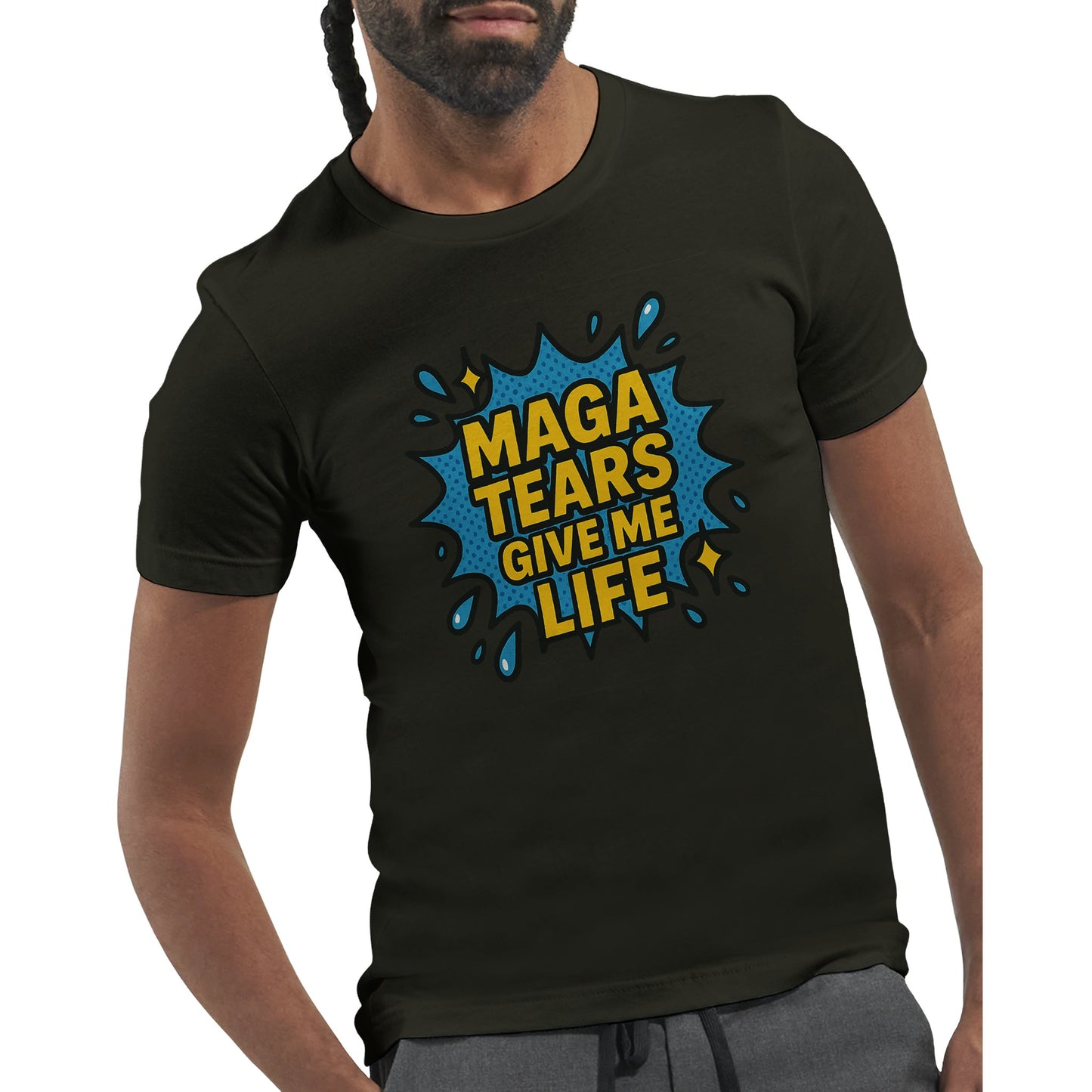 MAGA Tears Give Me Life anti-Trump satire t-shirt