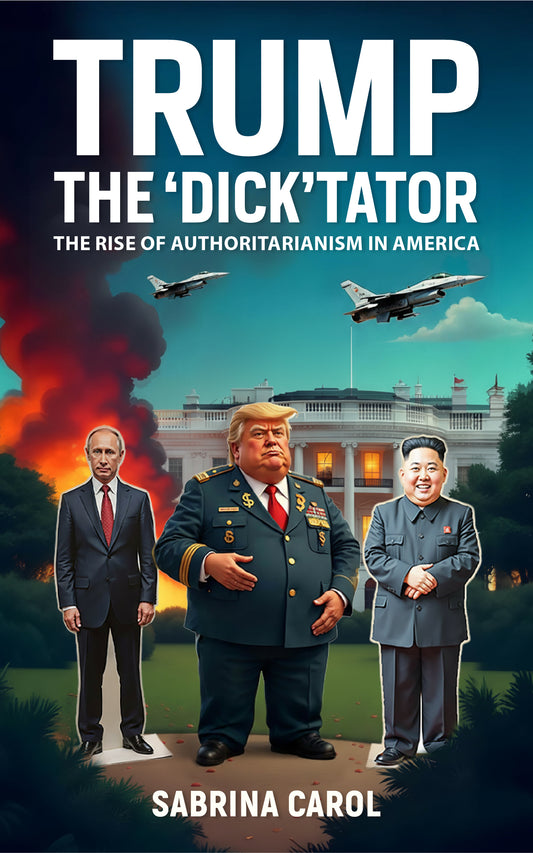 Trump the Dicktator book cover – political satire on authoritarianism in the USA